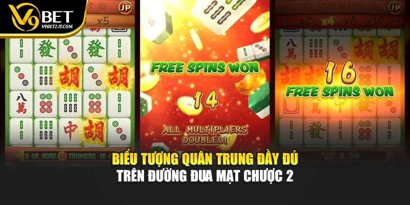 Biểu tượng quân Trung đầy đủ trên đường đua mạt chược 2