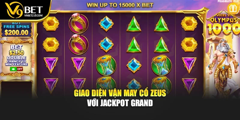 Giao diện vận may cổ Zeus với jackpot Grand
