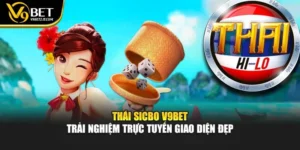 Thái Sicbo V9BET – Trải Nghiệm Trực Tuyến Giao Diện Đẹp